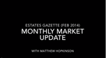 Estates_Gazette_-_Monthly_Market_Update_-_February_2014